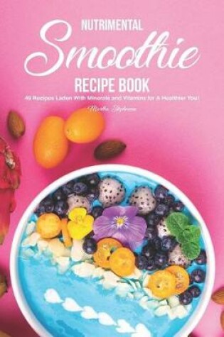 Cover of Nutrimental Smoothie Recipe Book