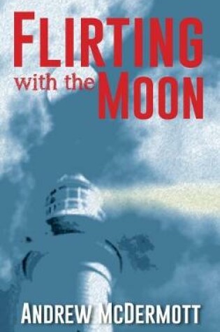 Cover of Flirting with The Moon