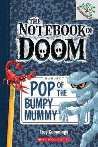 Cover of Pop of the Bumpy Mummy: A Branches Book