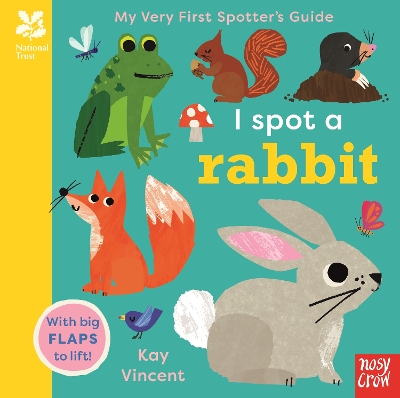 Cover of National Trust: My Very First Spotter's Guide: I Spot A Rabbit