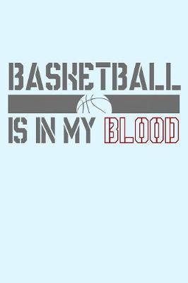 Book cover for Basketball is in my Blood