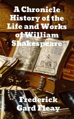 Book cover for A Chronicle History of the Life and Work of William Shakespeare