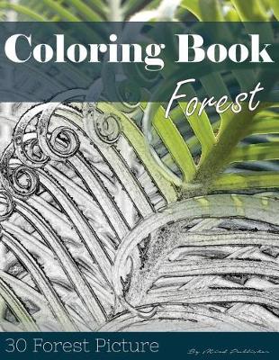 Book cover for Forest 30 Pictures, Sketch Grey Scale Coloring Book for Kids Adults and Grown Ups