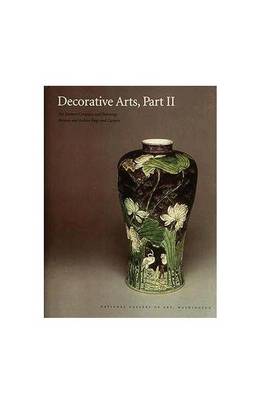 Book cover for Decorative Arts, Part II – Far Eastern Ceramics and Paintings