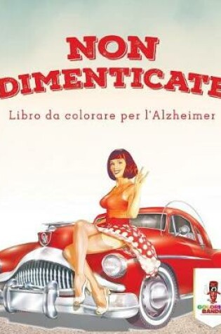 Cover of Non Dimenticate