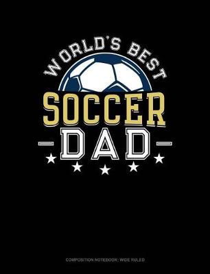 Cover of World's Best Soccer Dad