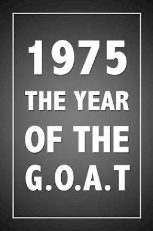 Cover of 1975 The Year Of The G.O.A.T.