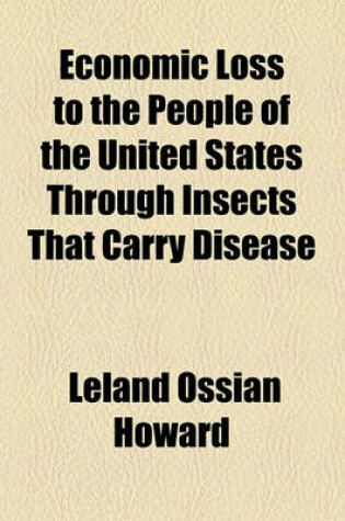 Cover of Economic Loss to the People of the United States Through Insects That Carry Disease Volume 75-79