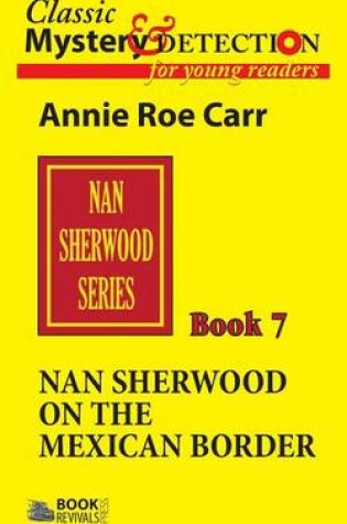 Cover of Nan Sherwood on the Mexican Border