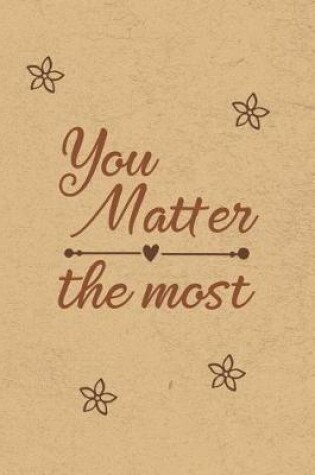 Cover of You Matter the Most