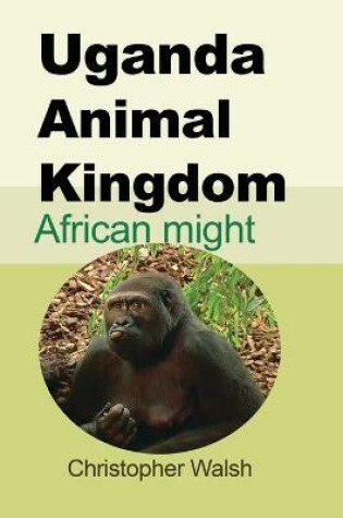 Cover of Uganda Animal Kingdom