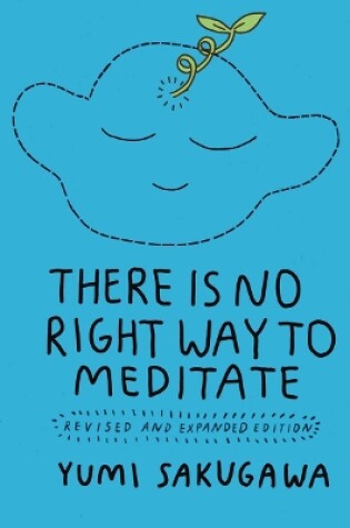 Cover of There's No Right Way to Meditate