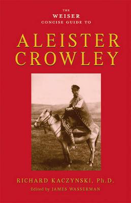 Book cover for Weiser Concise Guide to Aleister Crowley