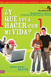 Book cover for Y Que Voy a Hacer Con Mi Vida?