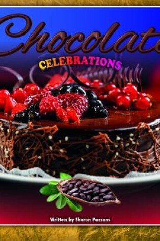 Cover of Chocolate Celebrations