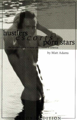 Book cover for Hustlers, Escorts and Porn Stars