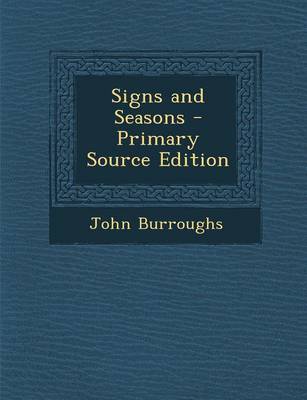 Book cover for Signs and Seasons - Primary Source Edition