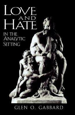 Cover of Love and Hate in the Analytic Setting