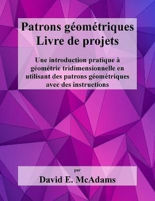 Book cover for Patrons geometriques - Livre de projets