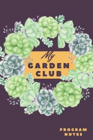 Cover of My Garden Club Program Notes