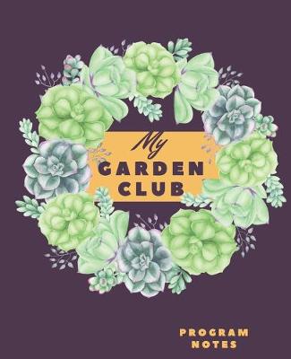 Cover of My Garden Club Program Notes