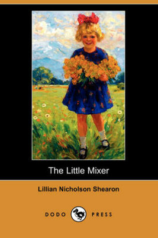 Cover of The Little Mixer (Dodo Press)