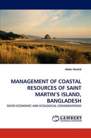 Cover of Management of Coastal Resources of Saint Martin's Island, Bangladesh