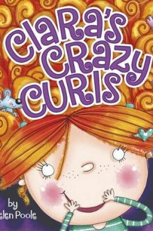 Cover of Fiction Picture Books Claras Crazy Curls