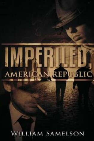 Cover of Imperiled American Republic