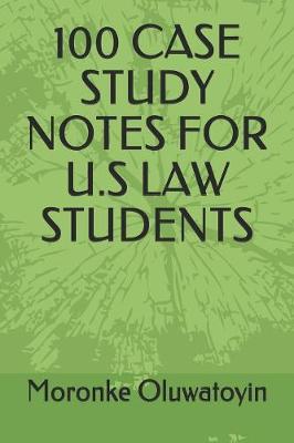 Book cover for 100 Case Study Notes for U.S Law Students