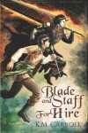 Book cover for Blade and Staff for Hire