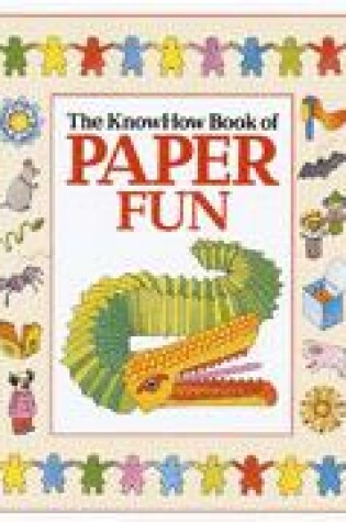 Cover of The Know How Book of Paper Fun