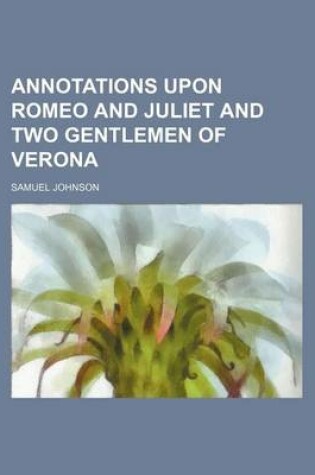 Cover of Annotations Upon Romeo and Juliet and Two Gentlemen of Verona