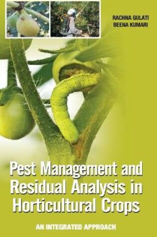 Cover of Pest Management and Residual Analysis in Horticultural Crops