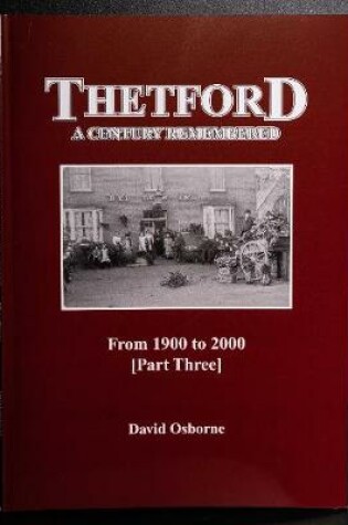 Cover of Thetford A Century Remembered