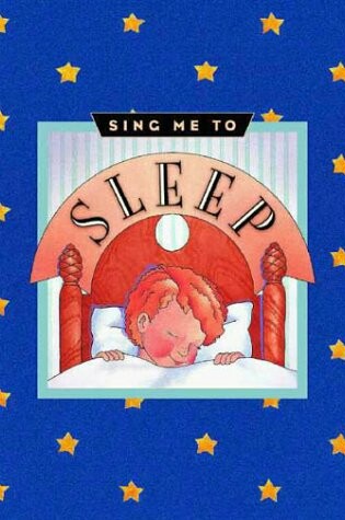 Cover of Sing Me to Sleep