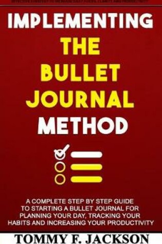 Cover of Implementing the Bullet Journal Method