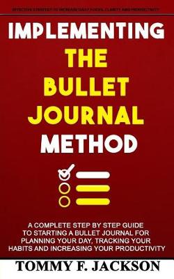 Book cover for Implementing the Bullet Journal Method