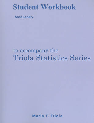 Book cover for Student Workbook for the Triola Statistics Series