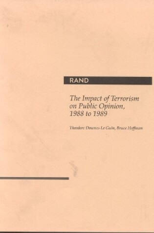 Cover of The Impact of Terrorism on Public Opinion, 1988 to 1989