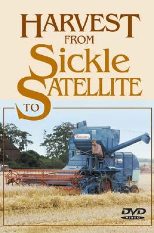 Cover of Harvest from Sickle to Satellite