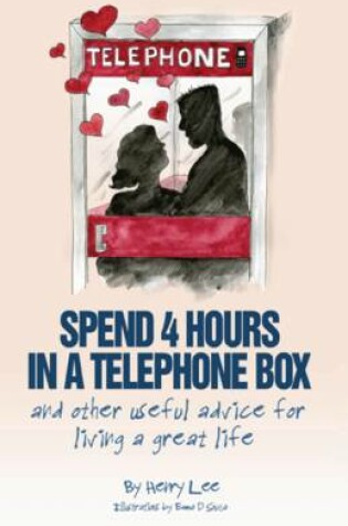 Cover of Spend 4 Hours in a Telephone Box