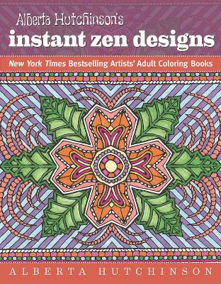 Book cover for Alberta Hutchinson's Instant Zen Designs