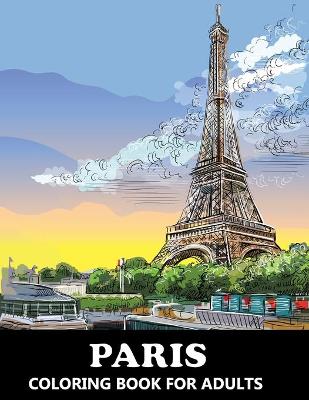 Book cover for Paris Coloring Book for Adults