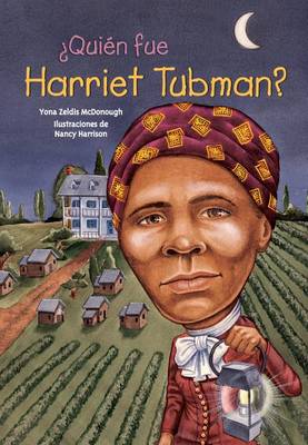 Book cover for Quien Fue Harriet Tubman?