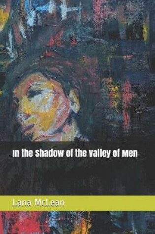 Cover of In the Shadow of the Valley of Men