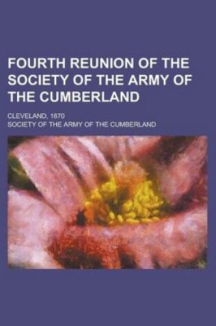 Cover of Fourth Reunion of the Society of the Army of the Cumberland; Cleveland, 1870