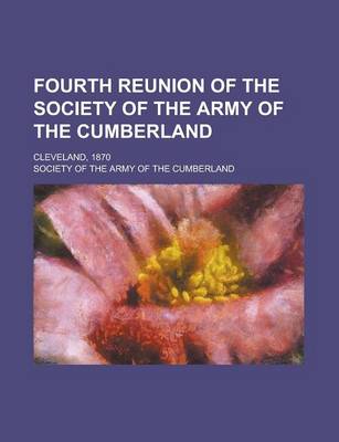 Book cover for Fourth Reunion of the Society of the Army of the Cumberland; Cleveland, 1870