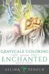 Book cover for Enchanted Magical Forests - Grayscale Coloring Edition