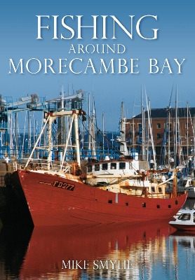 Book cover for Fishing Around Morecambe Bay